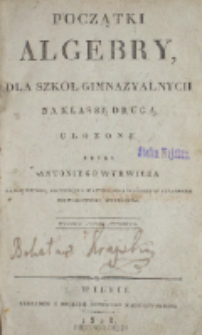 Początki algebry, dla szkoł gimnazyalnych na klassę drugą