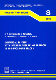 Dynamical systems with internal degrees of freedom in non-euclidean spaces