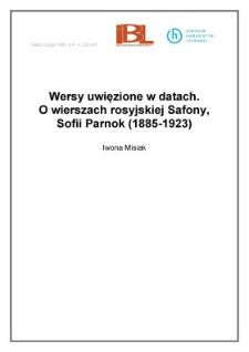 Wersy uwięzione w datach. O wierszach rosyjskiej Safony, Sofii Parnok (1885-1923)