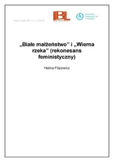 "Białe małżeństwo" i "Wierna rzeka" (rekonesans feministyczny)