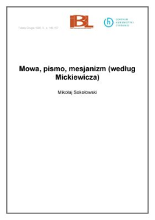 Mowa, pismo, mesjanizm (według Mickiewicza)