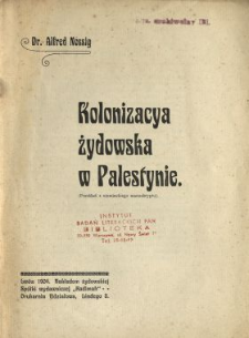 Kolonizacya żydowska w Palestynie : (przekład z niemieckiego manuskryptu)