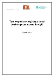 Ten wspaniały mężczyzna od bezkompromisowej krytyki