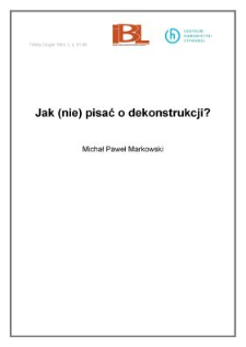 Jak (nie) pisać o dekonstrukcji?