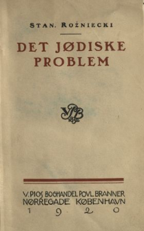 Det jodiske problem : paa grundlag af iagttagelser og studier over Jodeliv i Polen