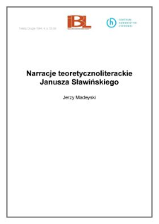 Narracje teoretycznoliterackie Janusza Sławińskiego