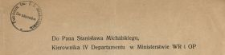 Do Pana Stanisława Michalskiego, Kierownika IV Departamentu w Ministerstwie WR i OP