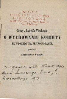 O wychowaniu kobiety ze względu na jej powołanie : odczyt Rudolfa Virchowa