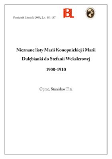 Nieznane listy Marii Konopnickiej i Marii Dulębianki do Stefanii Wekslerowej : 1908-1910