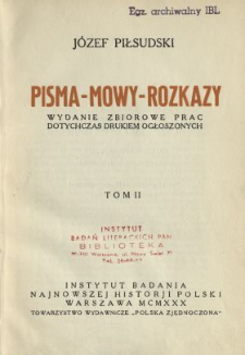 Pisma, mowy, rozkazy : wydanie zbiorowe prac dotychczas drukiem ogłoszonych. Tom 2