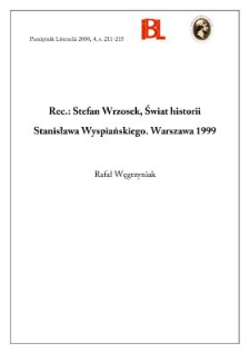 Stefan Wrzosek, Świat historii Stanisława Wyspiańskiego. Warszawa 1999