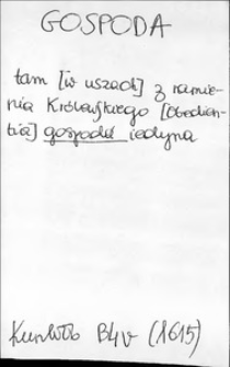 Kartoteka Słownika języka polskiego XVII i 1. połowy XVIII wieku; Gospoda - Gośccowy