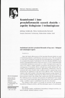 Ksantohuniol i inne prenyloflawonoidy szyszek chmielu - aspekty biologiczne i technologiczne