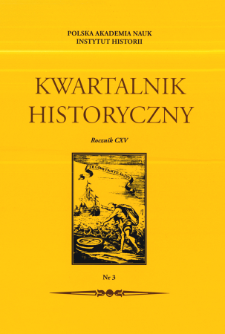 Kwartalnik Historyczny R. 115 nr 3 (2008), Przeglądy - Polemiki - Popozycje