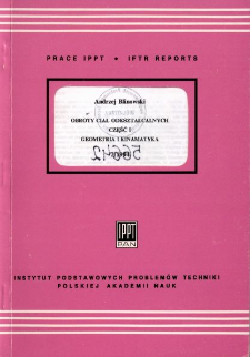 Obroty ciał odkształcalnych. Cz. 1, Geometria i kinematyka