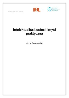 Intelektualiści, esteci i myśl praktyczna.