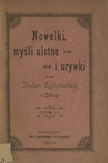 Nowelki, myśli ulotne i urywki. T. 2