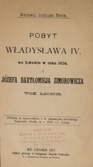 Pobyt Władysława IV we Lwowie w roku 1634 i Józefa Bartłomieja Zimorowicza Vox Leonis