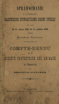 Sprawozdanie z czynności Krakowskiego Stowarzyszenia ochrony zwierząt za czas od 13. marca 1887 do 31. grudnia 1888