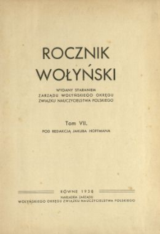 Rocznik Wołyński : wydawany staraniem Wołyńskiego Zarządu Okręgowego Związku Polskiego Nauczycielstwa Szkół Powszechnych