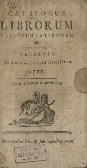 Catalogus Librorum Variorum Latinorum qui Prostant Varsaviæ in Aulæ Libraria Grœlliana 1777. ... : Mariaeuillae No. 19. sub Signo Poëtarum