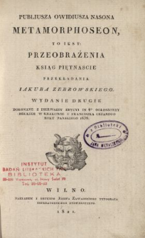 Publiusza Owidiusza Nasona Metamorphoseon, to iest: Przeobrażenia ksiąg piętnascie