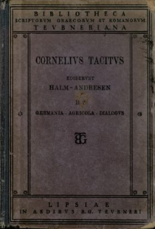 Germania ; Agricola ; Dialogus de oratoribus