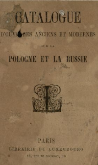 Catalogue d'ouvrages anciens et modernes sur la Pologne et la Russie : extrait du catalogue. (No 8.)