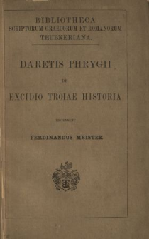 Daretis Phrygii De excidio Troiae historia