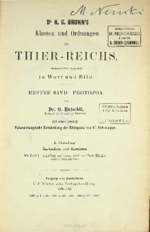 Die Klassen und Ordnungen des Thier-Reichs, wissenschaftlich dargestellt in Wort und Bild: 1 Band, 1 Abteilung: Protozoa : Sarkodina und Sporozoa