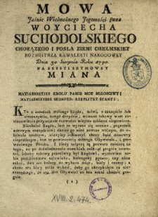 Mowa Jaśnie Wielmożnego Jegomości Pana Woyciecha Suchodolskiego Chorązego I Posła Ziemi Chełmskiey, Rotmistrza Kawaleryi Narodowey Dnia 30 Sierpnia Roku 1790. Na Sessyi Seymowey Miana