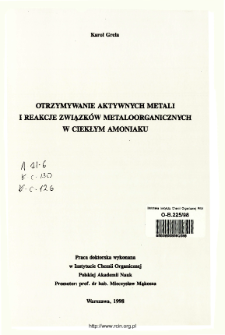 Otrzymywanie aktywnych metali i reakcje związków metaloorganicznych w cieklym amoniaku