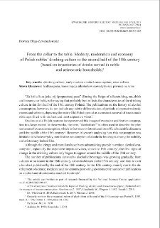 From the cellar to the table. Modesty, moderation and economy of Polish nobles’ drinking culture in the second half of the 18th century (based on inventories of drinks served in noble and aristocratic households)