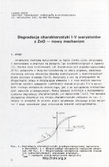 Degradacja charakterystyki I-V warystorów z ZnO - nowy mechanizm = Degradation of ZnO varistors I-V characteristic - a new mechanism