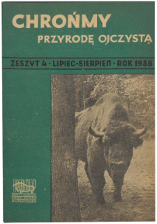 Chrońmy Przyrodę Ojczystą Tom 14 z. 4 (1958)