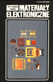 Materiały Elektroniczne 1989 nr 1(65) = Electronic Materials 1989 nr 1(65)
