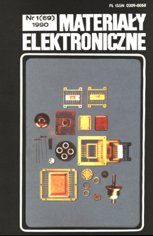 Materiały Elektroniczne 1990 nr 1(69) = Electronic Materials 1990 nr 1(69)