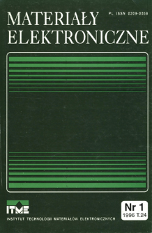 Materiały Elektroniczne 1996 T.24 nr 1 = Electronic Materials 1996 T.24 nr 1