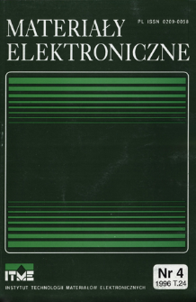 Materiały Elektroniczne 1996 T.24 nr 4 = Electronic Materials 1996 T.24 nr 4