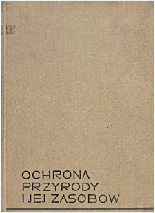 Ochrona przyrody i jej zasobów : problemy i metody. Tom 1