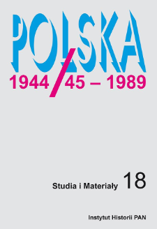 Polska 1944/45-1989 : studia i materiały, 18 (2020), Studia