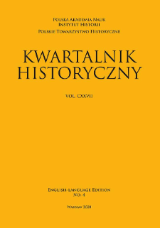 Kwartalnik Historyczny, Vol. 127 (2020) English-Language Edition No. 4, Review Articles and Reviews