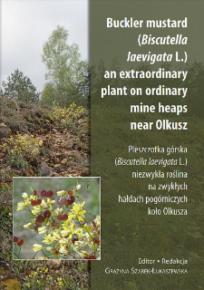 Buckler mustard (Biscutella laevigata L.) an extraordinary plant on ordinary mine heaps near Olkusz