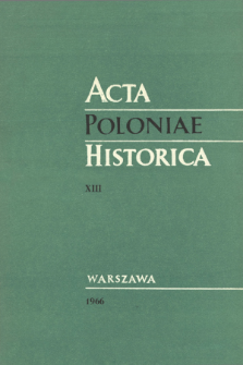 Acta Poloniae Historica T. 13 (1966), Études