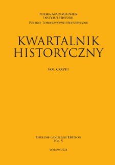 Kwartalnik Historyczny, Vol. 128 (2021) English-Language Edition No. 5, Review Articles and Reviews