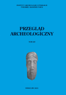 Przegląd Archeologiczny T. 69 (2021)