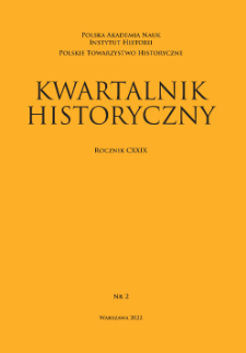 Kwartalnik Historyczny, R. 129 nr 2 (2022), Artykuły recenzyjne i recenzje