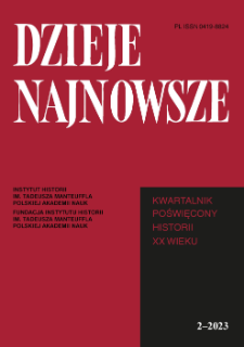Dzieje Najnowsze : [kwartalnik poświęcony historii XX wieku], R. 55 z. 2 (2023), Artykuły recenzyjne i recenzje