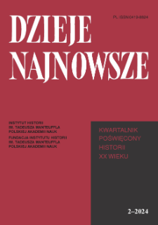 Dzieje Najnowsze : [kwartalnik poświęcony historii XX wieku] R. 56 z. 2 (2024)