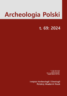 Archeologia Polski T. 69 (2024)